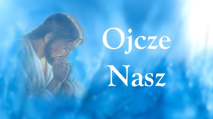 Ojcze!